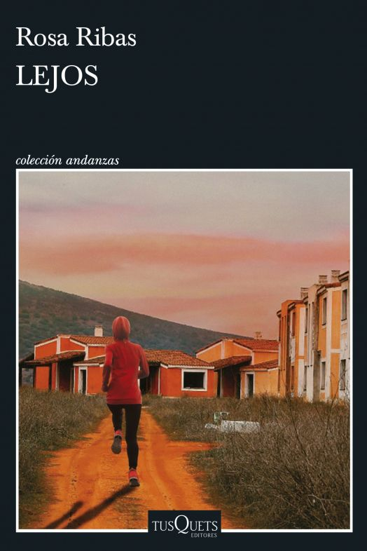 EuropaPress 4388548 portada nueva novela rosa ribas lejos tusquets EuropaPress 4388548 portada nueva novela rosa ribas lejos tusquets