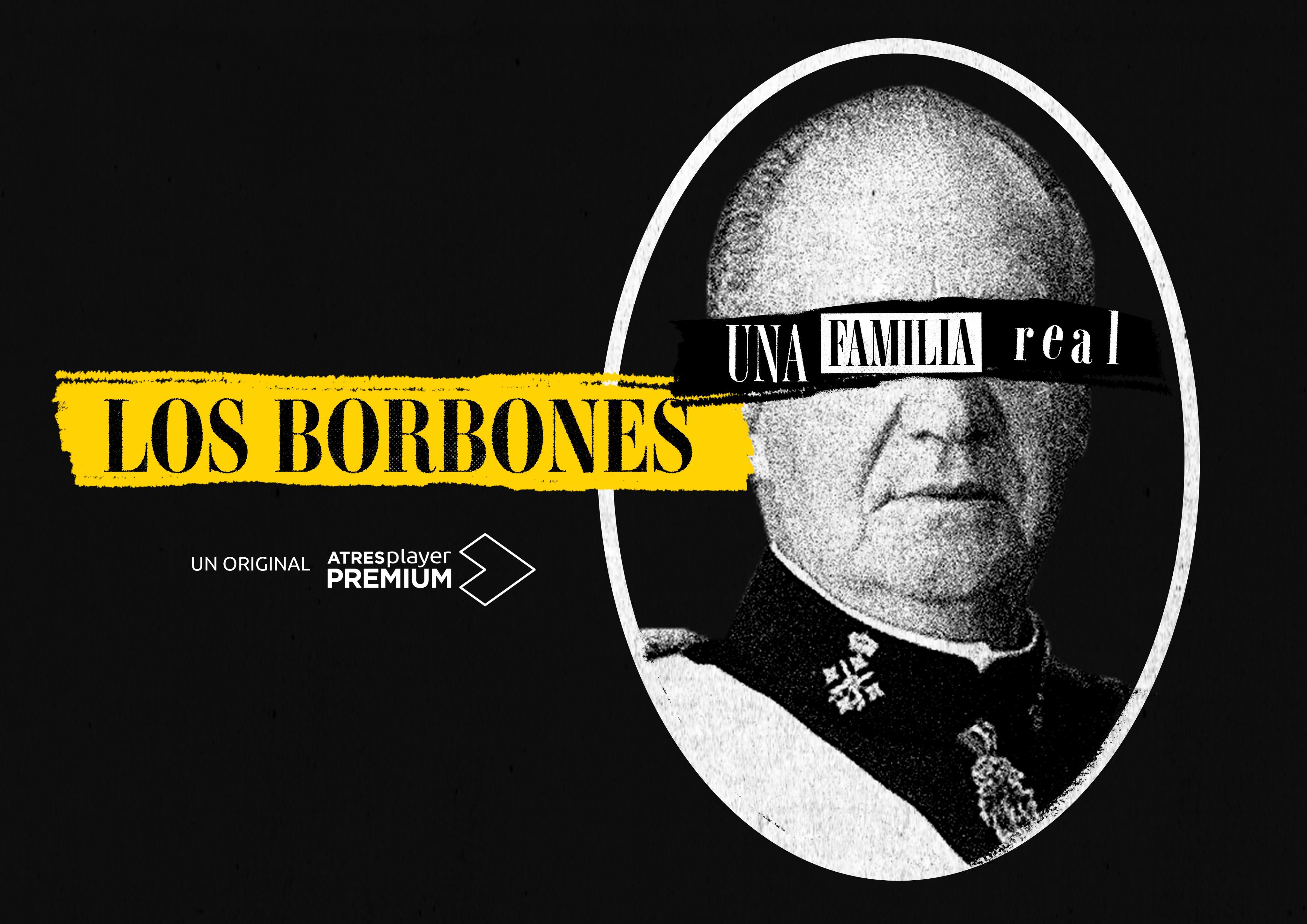 'Los Borbones: una familia real': así es el documental sobre la monarquía española de Atresmedia