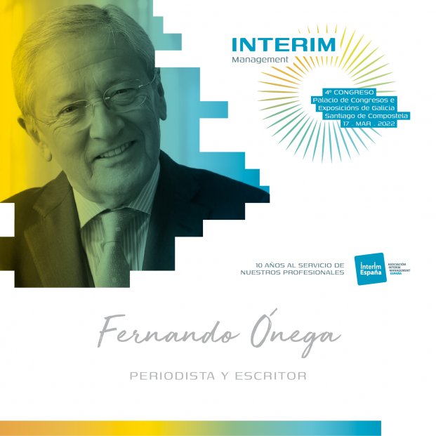 Fernando Ónega cerrará el Congreso de Interim Management