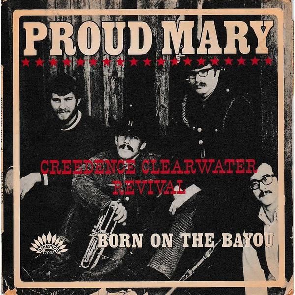 Creedence Clearwater Revival Proud Mary