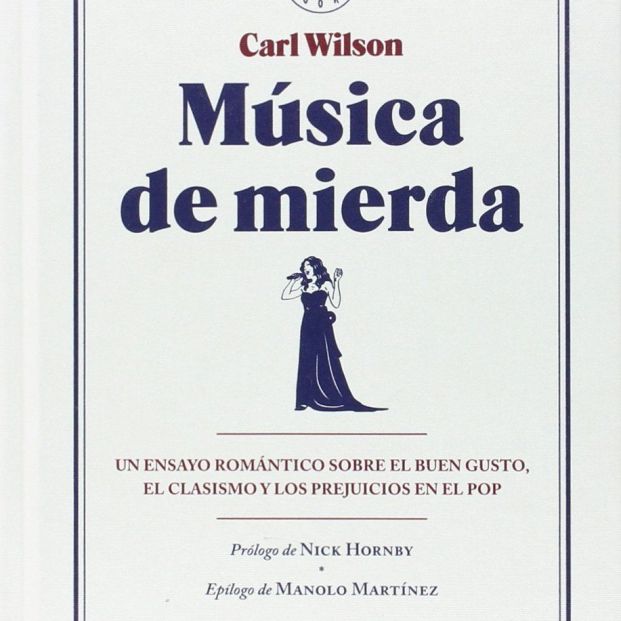 Música de mierda, de Carl Wilson (Blackie Books, 2007)