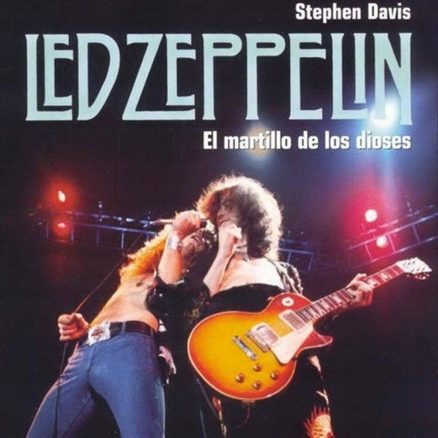 'Led Zeppelin  El martillo de los dioses', de Stephen Davies (Ma Non Troppo, 1986) 