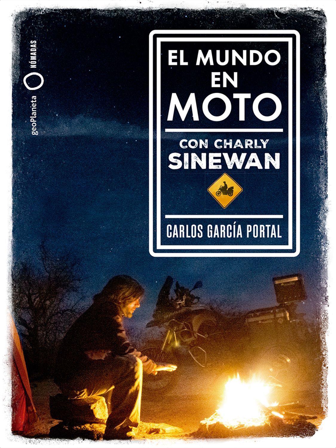 El mundo en moto con Charly Sinewan, una guía con todo lo necesario para viajar en este vehículo