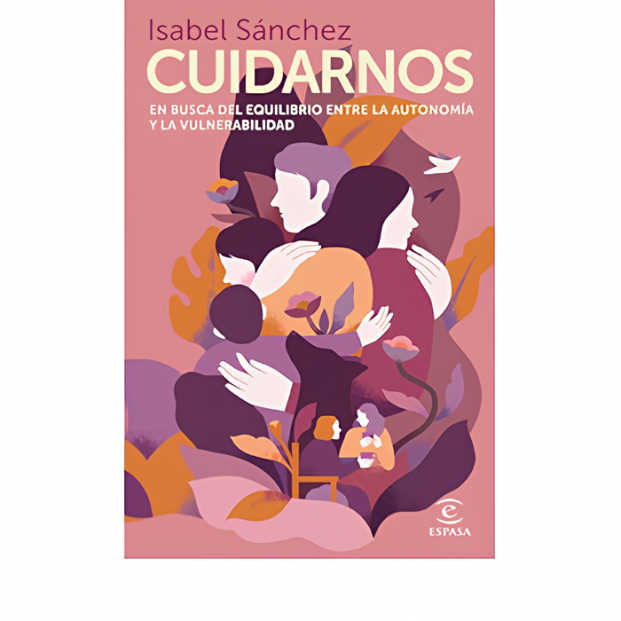 Isabel Sánchez publica 'Cuidarnos', donde anima lector a hacer "una fiesta del arte de cuidar" (Amazon)