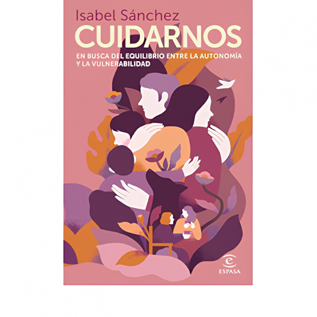 Isabel Sánchez publica 'Cuidarnos', donde anima lector a hacer "una fiesta del arte de cuidar" (Amazon) Isabel Sánchez publica 'Cuidarnos', donde anima lector a hacer "una fiesta del arte de cuidar" (Amazon)