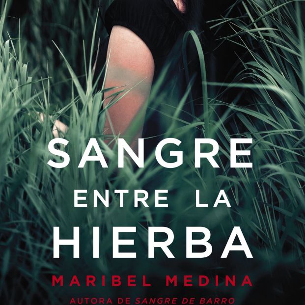 'Sangre entre la Hierba' de Maribel Medina