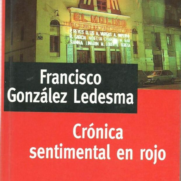 'Crónica Sentimental en Rojo' de Francisco González Ledesma