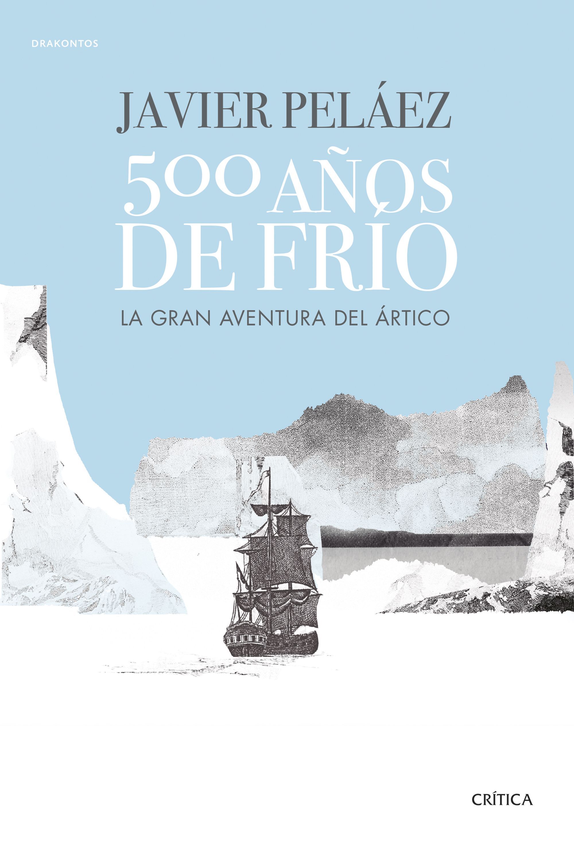 Cinco siglos de la conquista del Polo Norte resumidos por Javier Peláez
