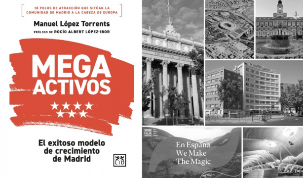 ‘Megactivos’, las claves del éxito de Madrid en el escenario global