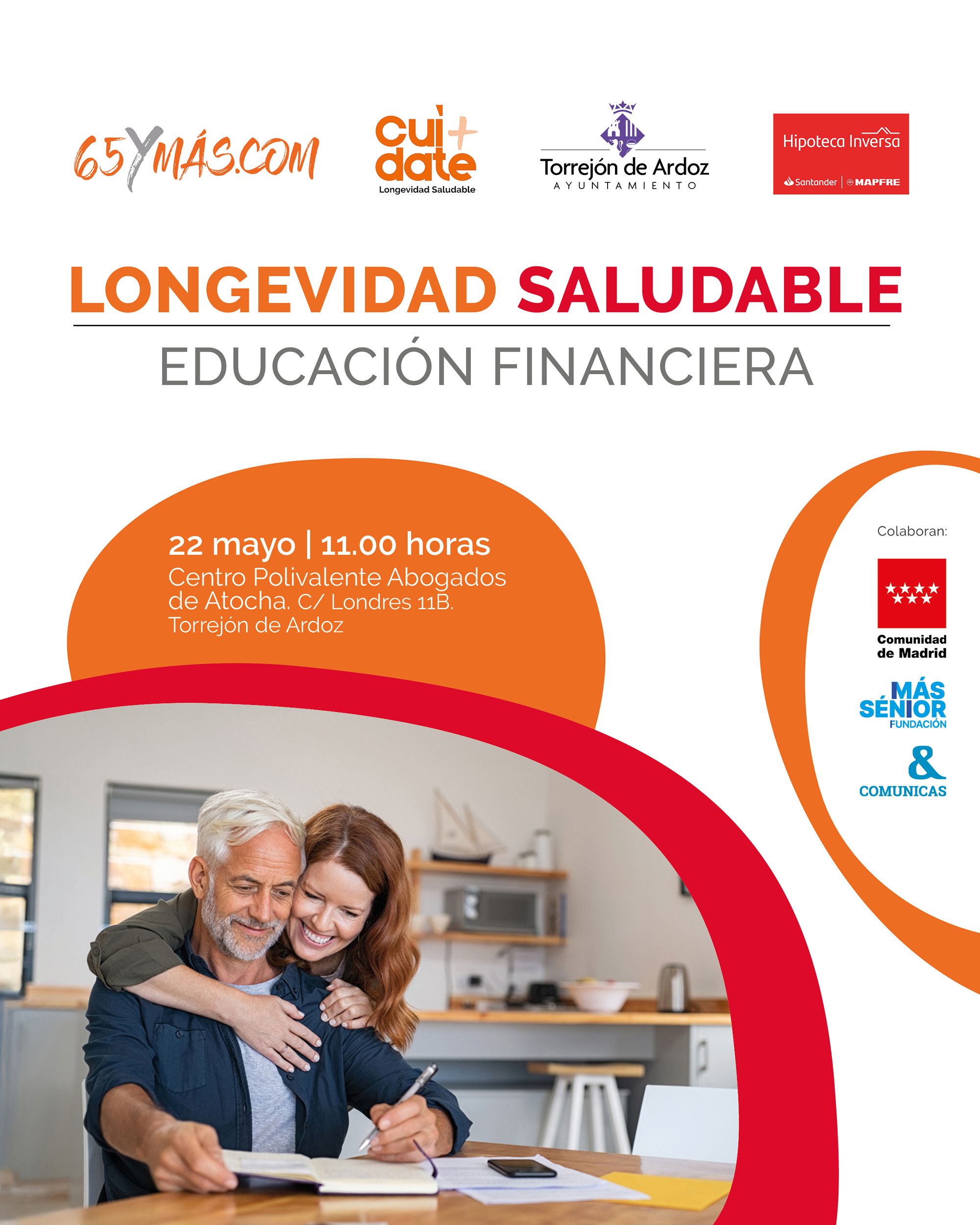 Torrejón de Ardoz y 65YMÁS organizan el acto 'Longevidad Saludable: Educación Financiera' Torrejón de Ardoz y 65YMÁS organizan el acto 'Longevidad Saludable: Educación Financiera'
