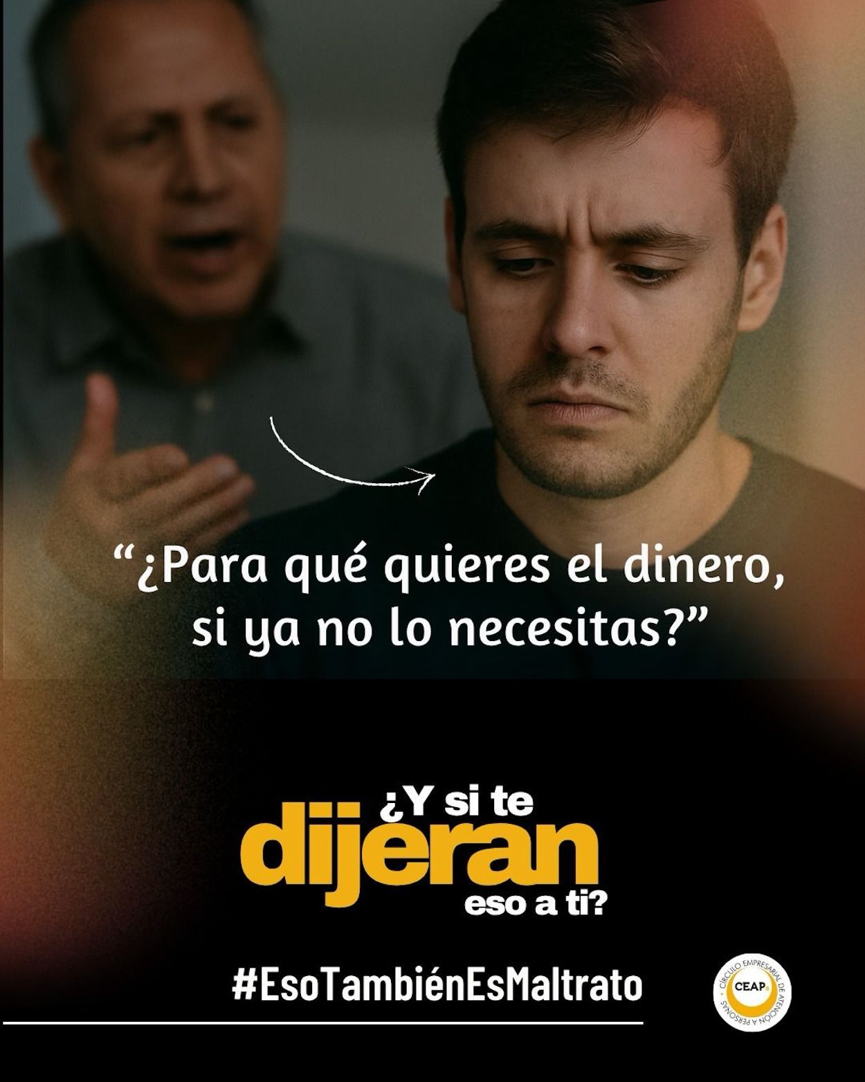 CEAPs lanza la campaña '¿Aceptarías ese trato?' para denunciar el maltrato que sufren los mayores