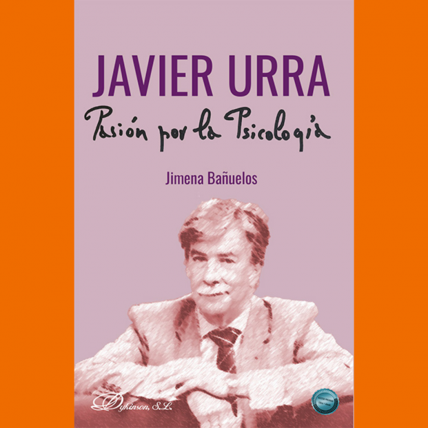 Jimena Bañuelos publica “Javier Urra: Pasión por la Psicología” Jimena Bañuelos publica “Javier Urra: Pasión por la Psicología”