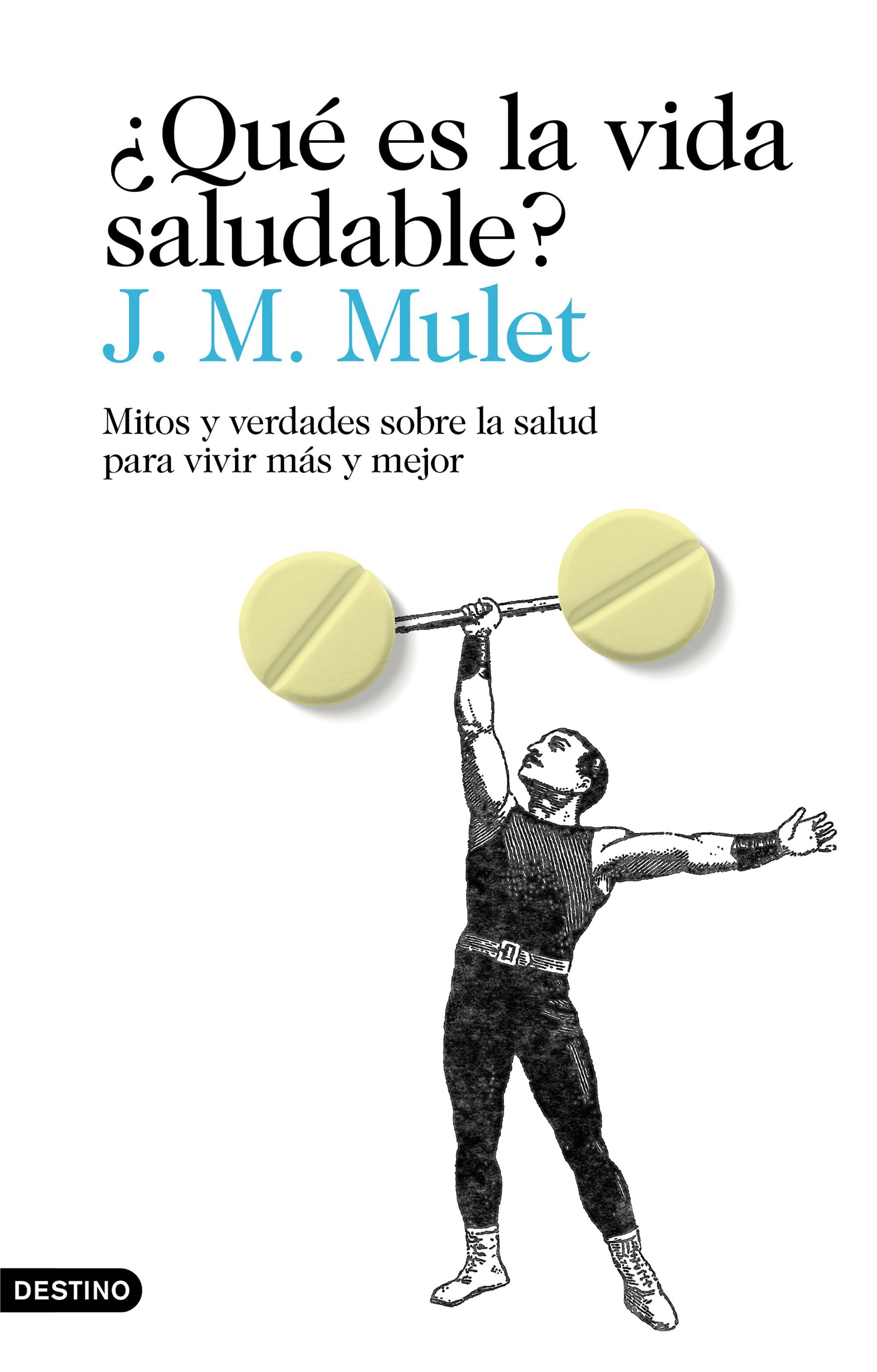 J.M. Mulet aclara 103 mitos sobre salud en su libro Qué es la vida saludable