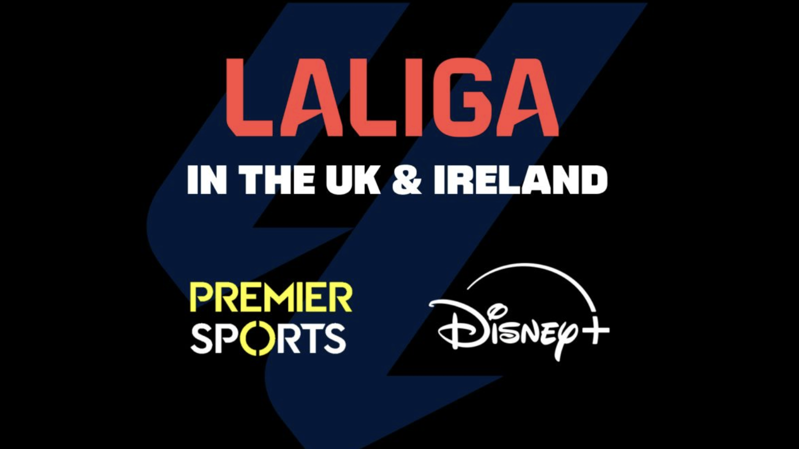 LALIGA retransmitirá sus partidos en Reino Unido e Irlanda a través de Premier Sports y Disney+