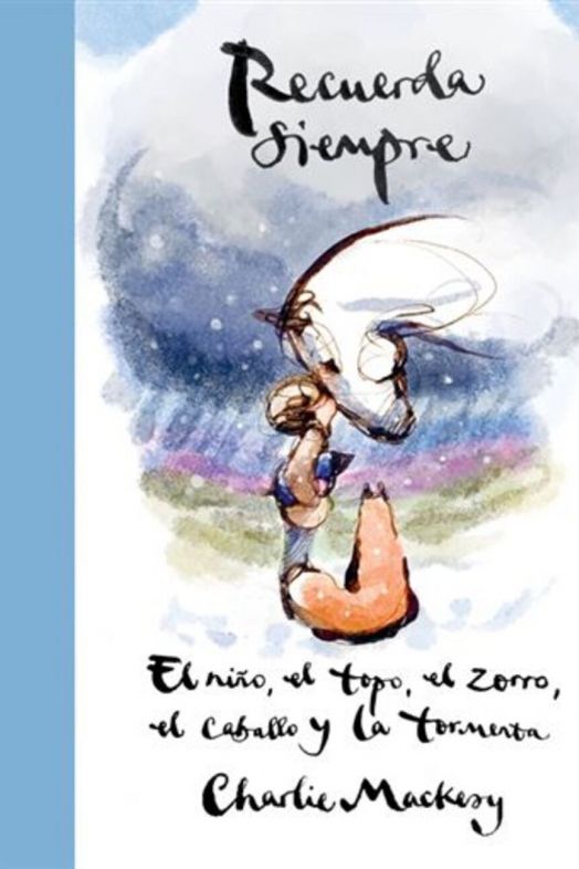 Recuerda siempre de Charlie Mackesy (1)