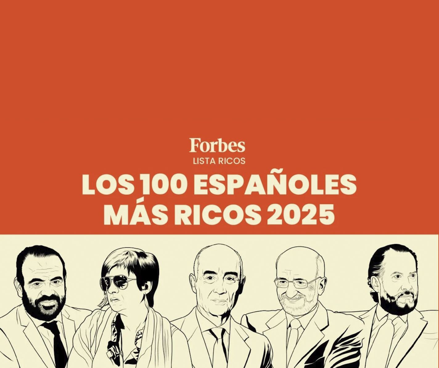 Lista Forbes de los 100 españoles más ricos: Del Pino y Roig recortan distancias con los Ortega Lista Forbes de los 100 españoles más ricos: Del Pino y Roig recortan distancias con los Ortega