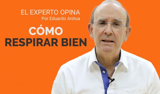 'El experto opina': ¿Cómo respirar bien?