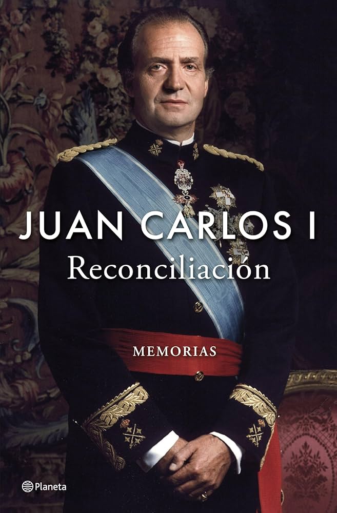 'Reconciliación: Memorias', Juan Carlos I