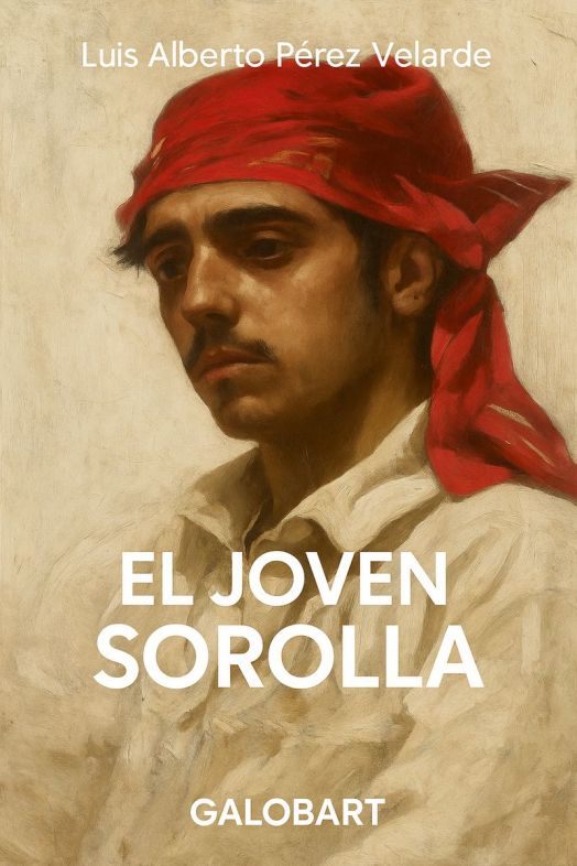'El joven Sorolla' de Luis Alberto Pérez Velarde
