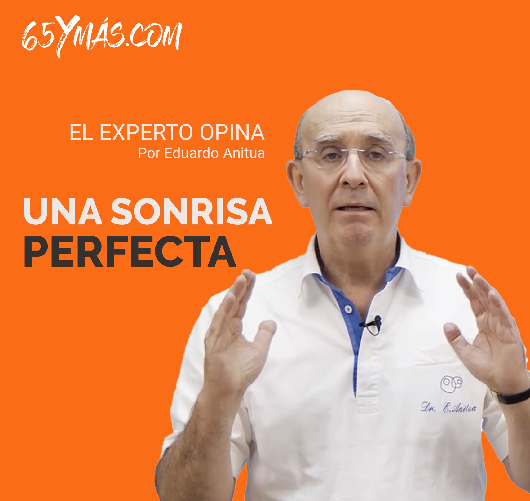 'El experto opina': Estética dental, más allá de una sonrisa bonita