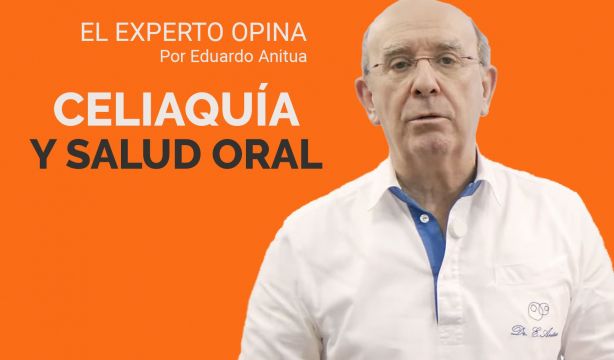'El experto opina': Celiaquía, gluten y su impacto en la salud oral