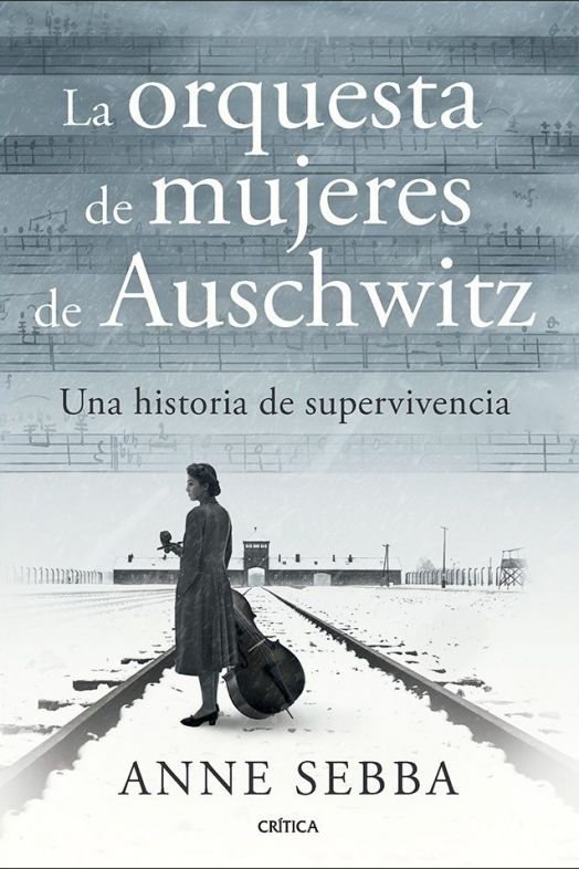 EuropaPress 7313087 cubierta libro orquesta mujeres auschwitz anne sebba
