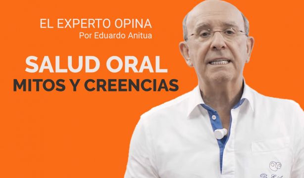 'El experto opina': Salud oral, mitos, creencias y evidencias 'El experto opina': Salud oral, mitos, creencias y evidencias