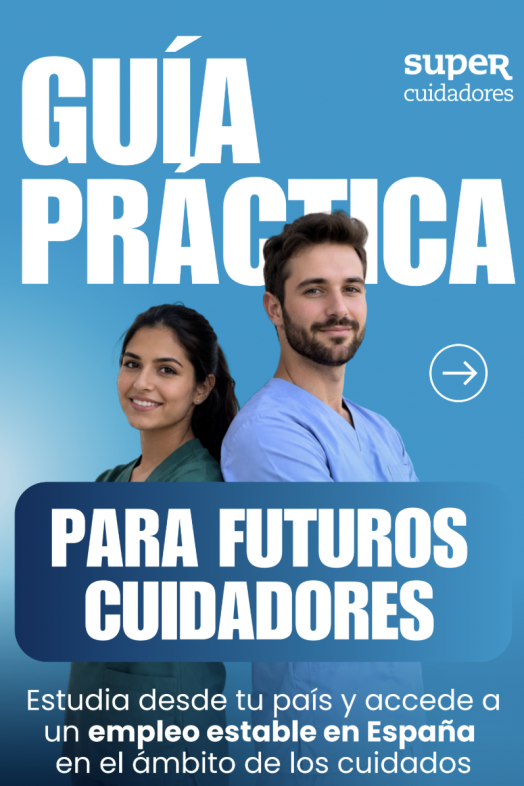 SUPERCUIDADORES publica una guía para orientar a futuros cuidadores que quieran trabajar en España