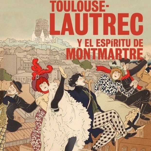 Cartel de 'Toulouse Lautrec y el Espíritu de MontMartre' en Madrid (Caixaforum)