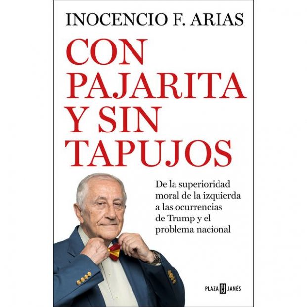 Inocencio Arias - Con pajarita y sin tapujos