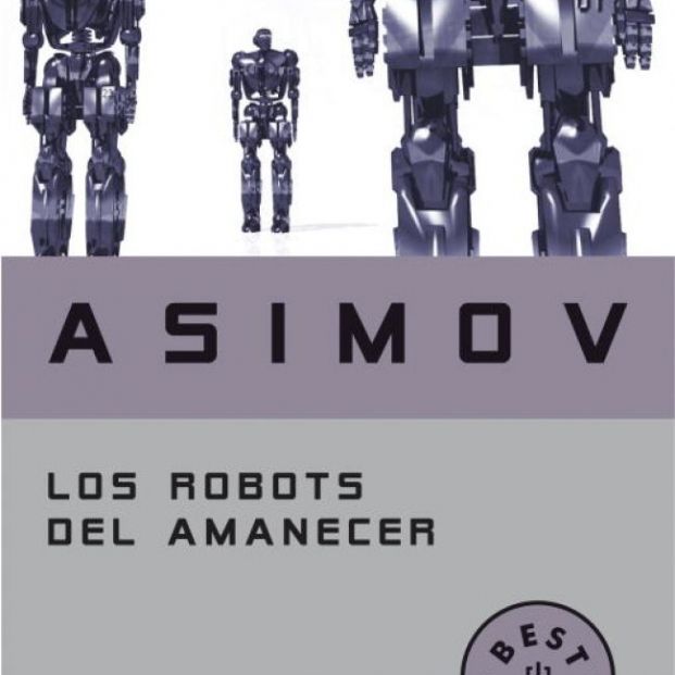Los robots del amanacer Los robots del amanacer