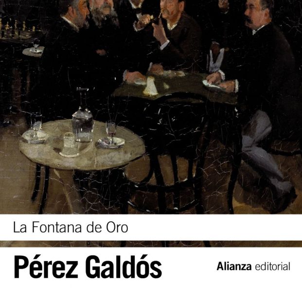 'La fontana de oro' (Alianza Editorial)