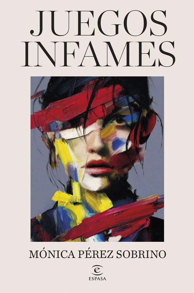 'Juegos infames', de Mónica Pérez Sobrino