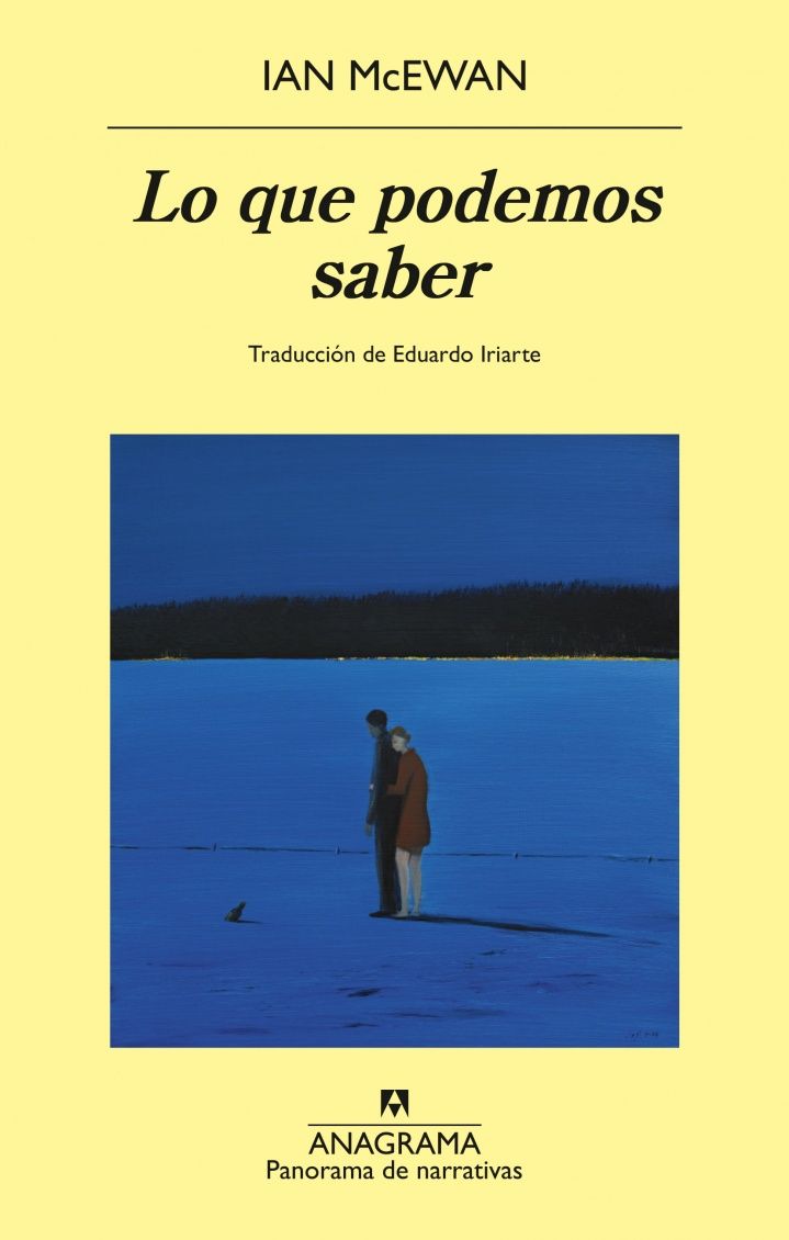 Ian McEwan publica 'Lo que podemos saber': "Mantener el optimismo es lo que debemos al futuro" (Fuente: Anagrama) Ian McEwan publica 'Lo que podemos saber': "Mantener el optimismo es lo que debemos al futuro" (Fuente: Anagrama)