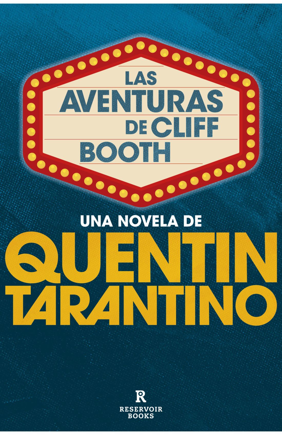 'Las aventuras de Cliff Booth': La segunda novela de Quentin Tarantino llega a las librerías (Fuente: Reservoir Books)