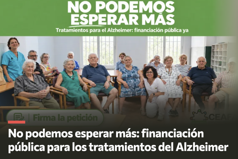 'No podemos esperar más: financiación pública para los tratamientos del alzhéimer' 'No podemos esperar más: financiación pública para los tratamientos del alzhéimer'