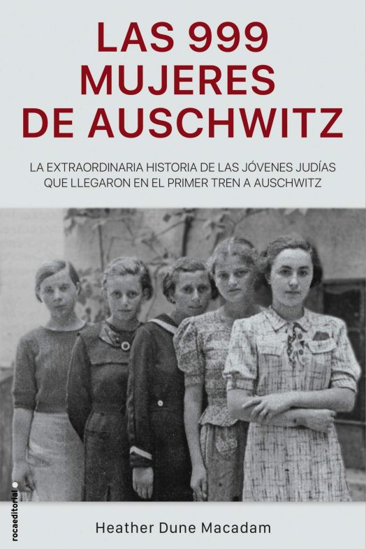  Las 999 mujeres de Auschwitz