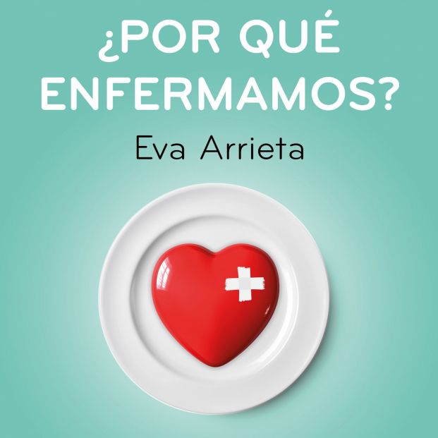 por que enfermamos eva arrieta