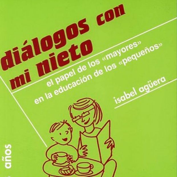 'Diálogos con mi nieto: Los mayores en la educación de los pequeños' (Ed. Narcea)