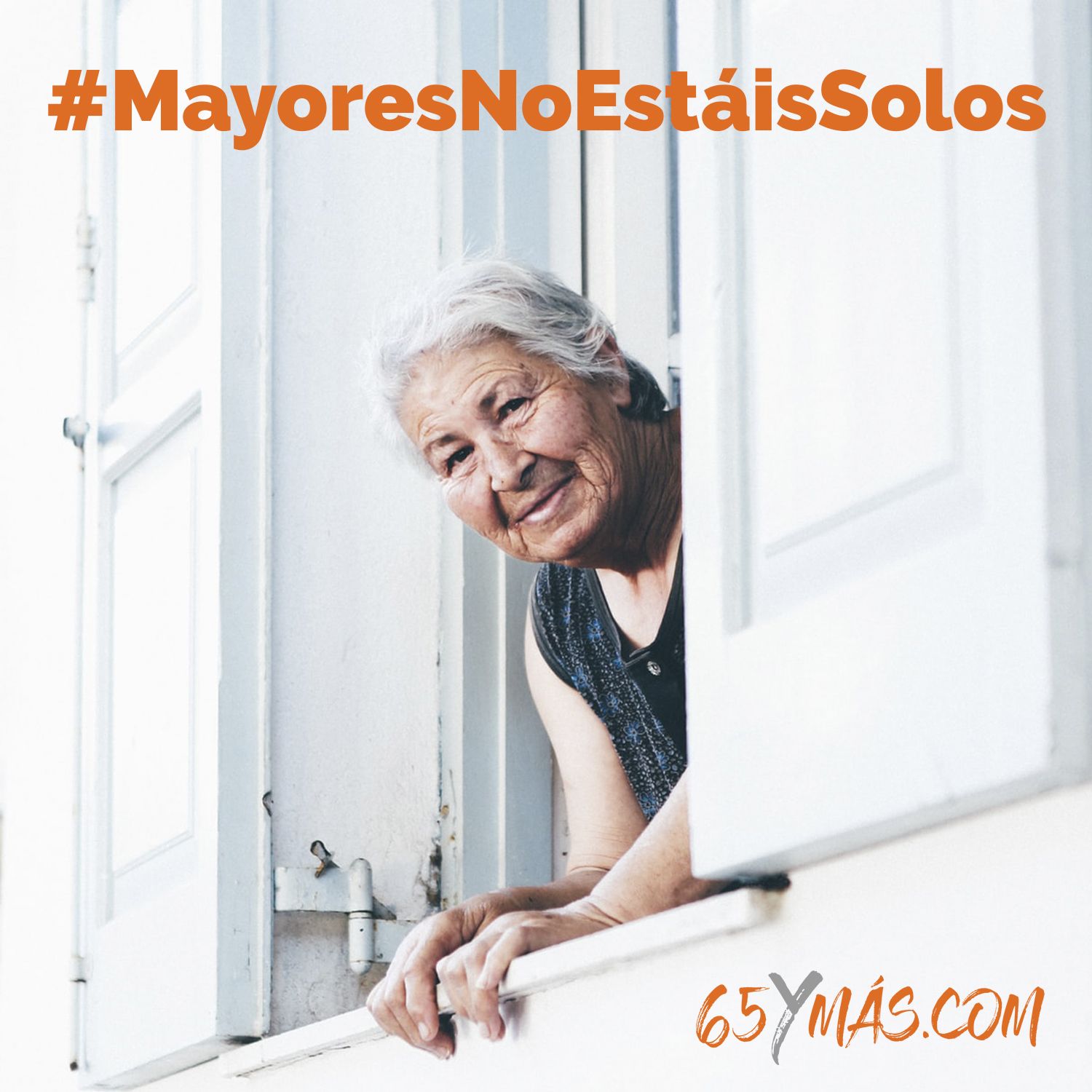 Envía con 65Ymás un mensaje de ánimo a los mayores con el hashtag #MayoresNoEstáisSolos