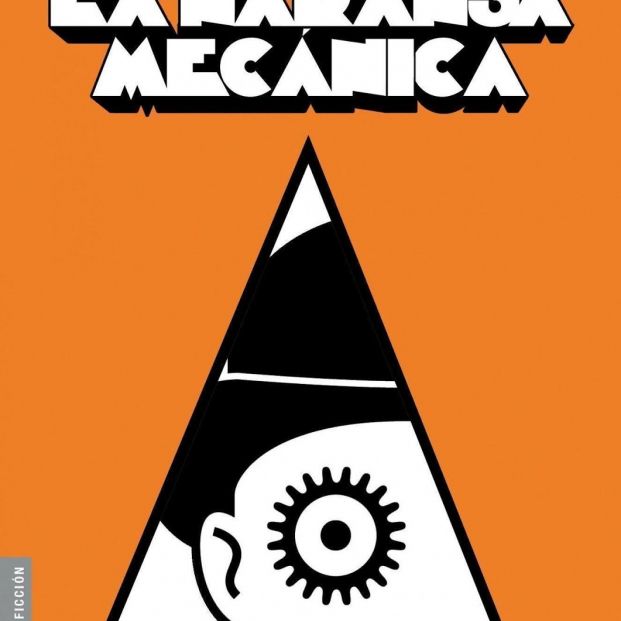 La naranja mecánica (1962), de Anthony Burgess 