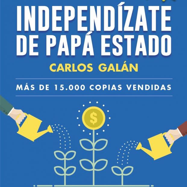 Independízate de Papá Estado