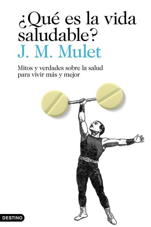 portada que es la vida saludable jm mulet 201906041353