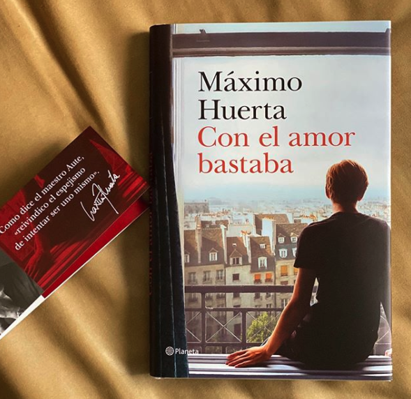 Con el amor bastaba, de Máximo Huerta Con el amor bastaba, de Máximo Huerta