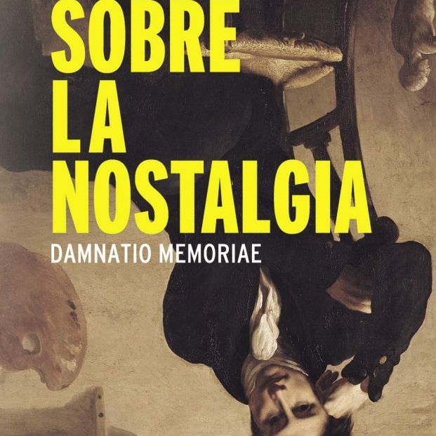 Portada de 'Sobre la nostalgia' Portada de 'Sobre la nostalgia'