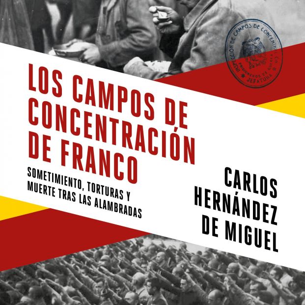 Los campos de concentración de Franco