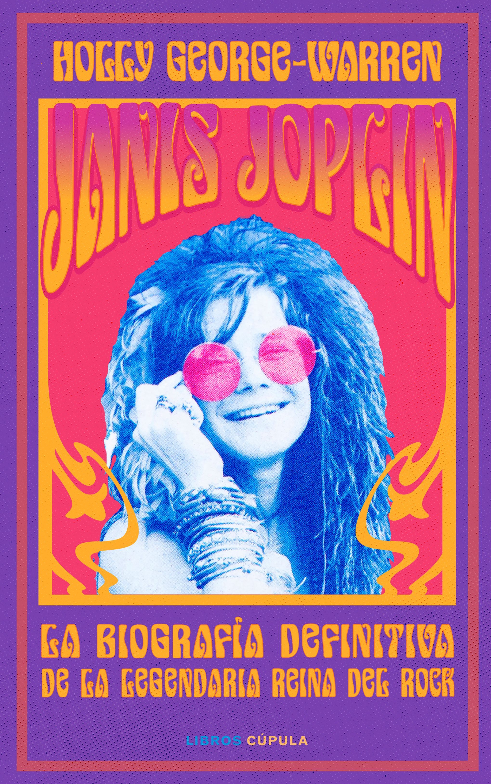 Llega a las librerías 'Janis Joplin. La biografía definitiva de la legendaria reina del rock'