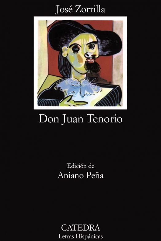 Don Juan Tenorio José Zorilla (Cátedra. Letras Hispánicas)