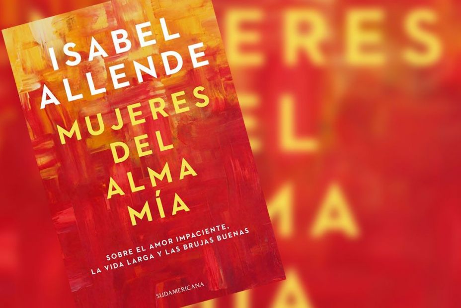 'Mujeres del alma mía', de Isabel Allende