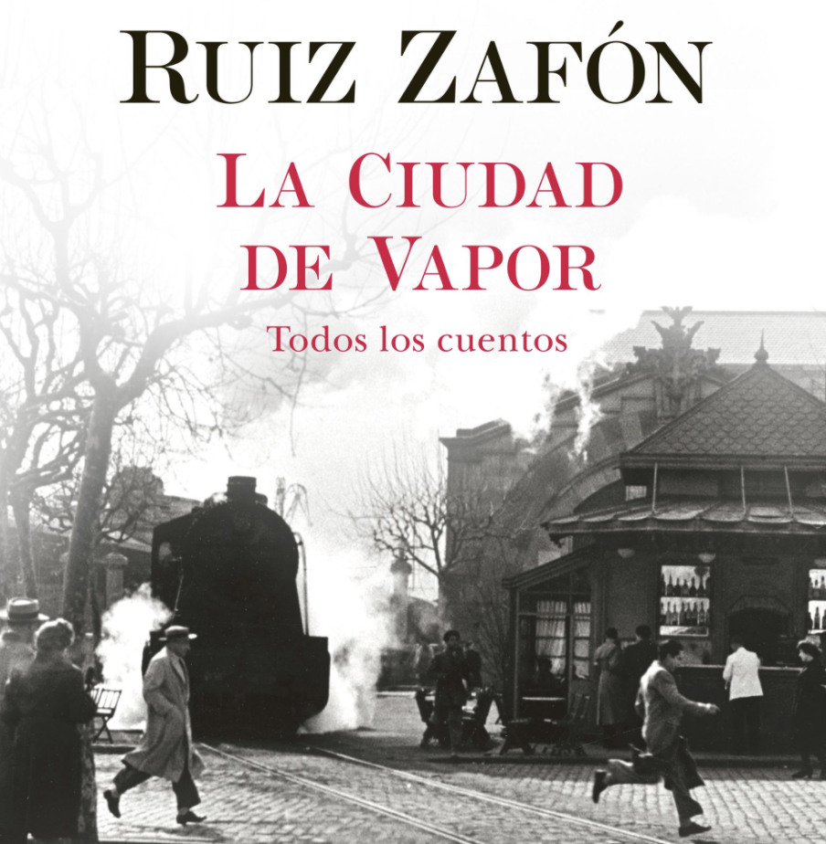 65Ymás publica uno de los 11 relatos de 'La ciudad de vapor', el libro póstumo de Carlos Ruiz Zafón
